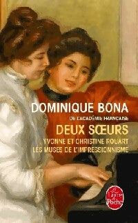 Livrenpoche : Deux soeurs - Dominique Bona - Livre