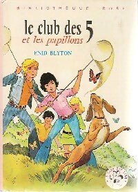 Livrenpoche : Le club des cinq et les papillons - Enid Blyton - Livre