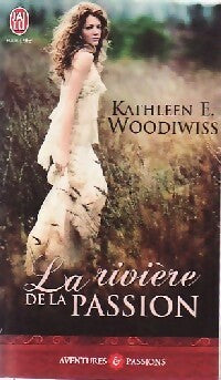 Livrenpoche : La rivière de la passion - Kathleen E. Woodiwiss - Livre
