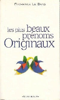 Livrenpoche : Les plus beaux prénoms originaux - Florence Le Bras - Livre