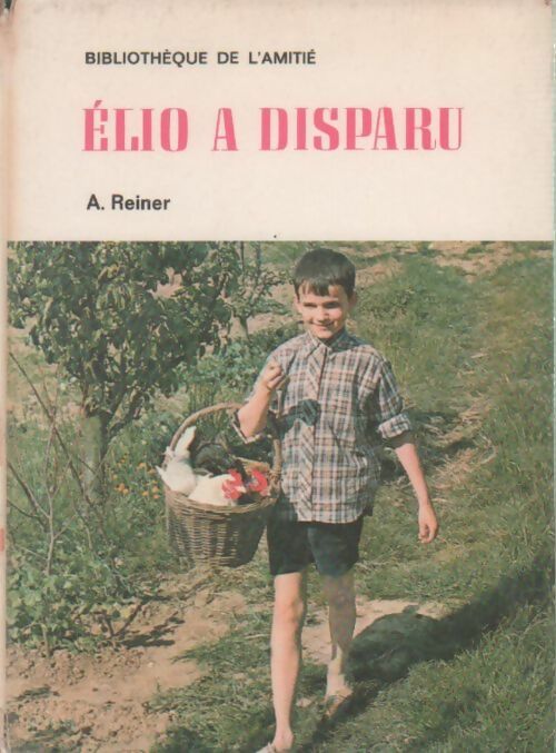 Livrenpoche : Elio a disparu - A. Reiner - Livre