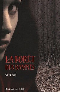 La forêt des damnés - Carrie Ryan - Livre