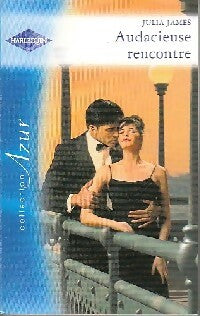 Livrenpoche : Audacieuse rencontre - Julia James - Livre