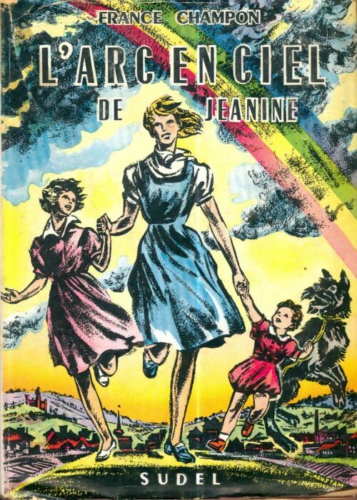 Livrenpoche : L'arc en ciel de Jeanine - France Champon - Livre