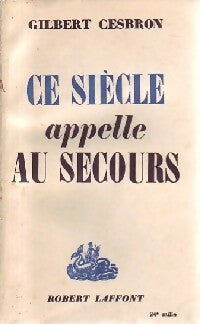 Livrenpoche : Ce siècle appelle au secours - Gilbert Cesbron - Livre