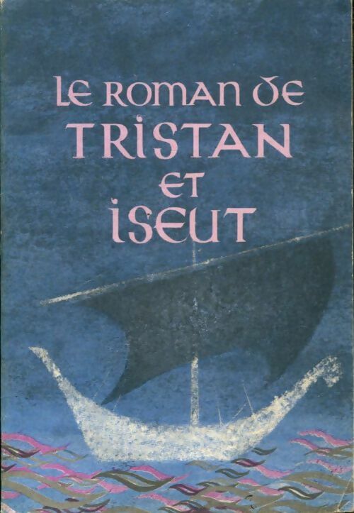 Livrenpoche : Le roman de Tristan et Iseut - Joseph Bédier - Livre