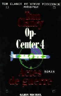 Livrenpoche : OP-Center Tome IV : Actes de guerre - Tom Clancy, Steve Pieczenick - Livre