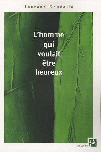 Livrenpoche : L'homme qui voulait être heureux - Laurent Gounelle - Livre