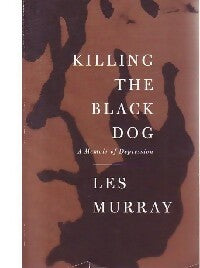 Livrenpoche : Killing the black dog - Les Murray - Livre