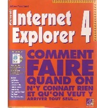 Internet Explorer 4 - Gilles Fouchard -  Comment faire - Livre