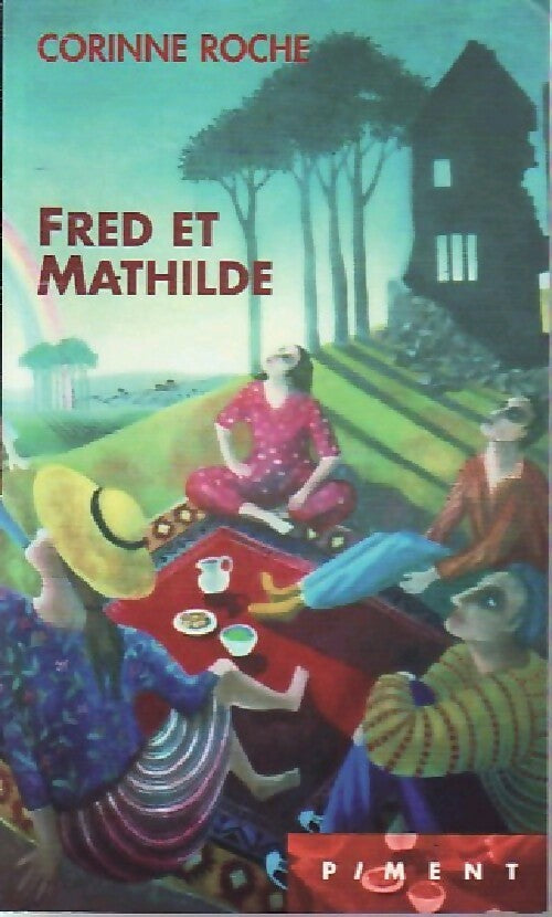 Livrenpoche : Fred et Mathilde - Corinne Roche - Livre