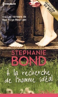 Livrenpoche : A la recherche de l'homme idéal - Stephanie Bond - Livre