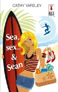 Livrenpoche : Sea, sex... & Sean - Cathy Yardley - Livre
