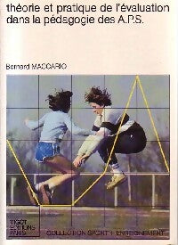 Livrenpoche : Théorie et pratique de l'évaluation dans la pédagogie des A.P.S. - Bernard Maccario - Livre