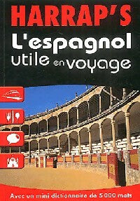 Livrenpoche : L'espagnol utile en voyage - Lola Busuttil - Livre