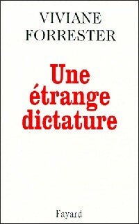 Livrenpoche : Une étrange dictature - Viviane Forrester - Livre