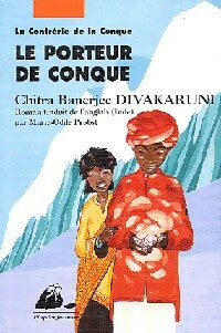 Livrenpoche : Le porteur de conque - Chitra Barnejie Divakaruni - Livre
