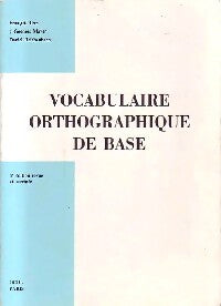 Livrenpoche : Vocabulaire orthographique de base - François Ters - Livre