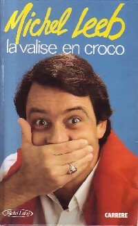 Livrenpoche : La valise en croco - Michel Leeb - Livre