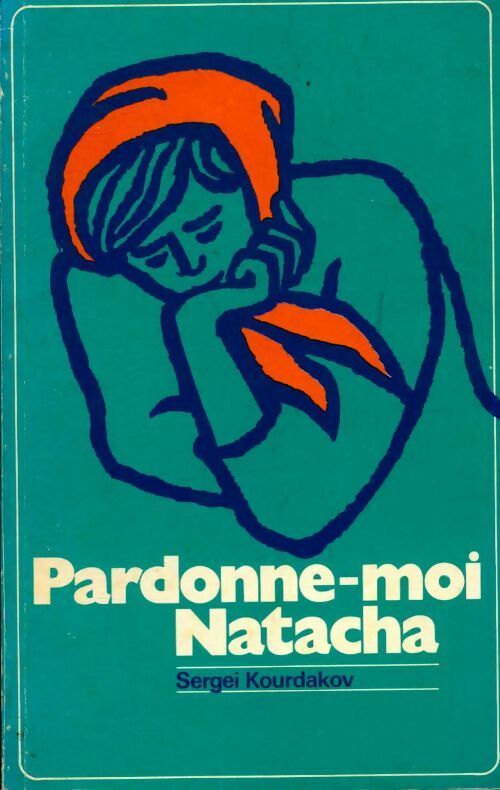 Livrenpoche : Pardonne-moi Natacha - Sergei Kourdakov - Livre
