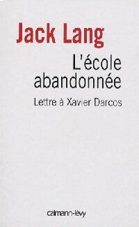 Livrenpoche : L'école abandonnée - Jack Lang - Livre