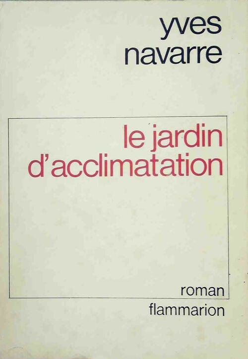 Livrenpoche : Le jardin d'acclimatation - Yves Navarre - Livre