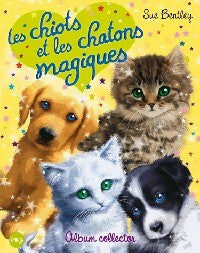 Livrenpoche : Les chiots et les chatons magiques - Sue Bentley - Livre