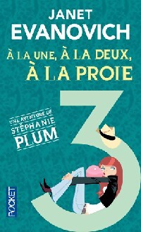 A la une, à la deux, à la proie - Janet Evanovich - Livre