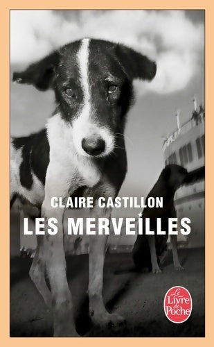 Livrenpoche : Les merveilles - Claire Castillon - Livre