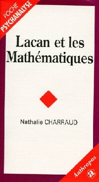 Livrenpoche : Lacan et les mathématiques - Nathalie Charraud - Livre