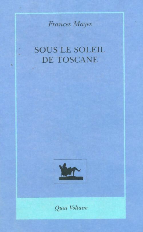 Livrenpoche : Sous le soleil de Toscane - Frances Mayes - Livre