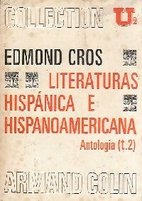 Livrenpoche : Literaturas hispanica e hispanoamericana Antologia Tome II - Edmond Cros - Livre