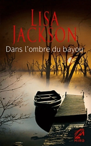 Livrenpoche : Dans l'ombre du bayou - Lisa Jackson - Livre