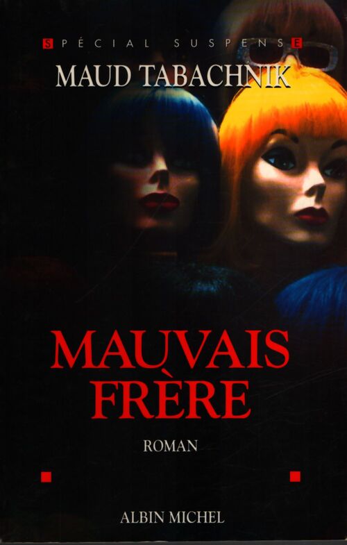 Mauvais frère - Maud Tabachnik - Livre