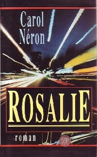 Livrenpoche : Rosalie - Carol Néron - Livre