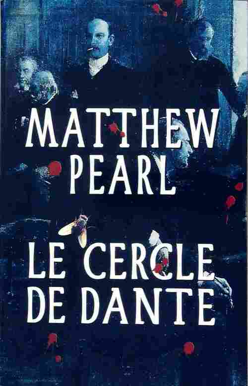 Livrenpoche : Le cercle de Dante - Matthew Pearl - Livre