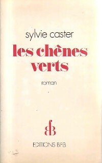 Livrenpoche : Les chênes verts - Sylvie Caster - Livre