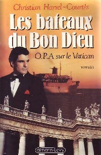 Livrenpoche : Les bateaux du Bon Dieu - Christian Harrel-Courtes - Livre