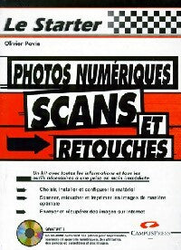 Photos numériques, scans et retouches - Olivier Pavie -  Le starter - Livre