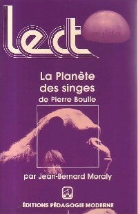 Livrenpoche : La planète des singes de Pierre Boulle - Jean-Bernard Moraly - Livre