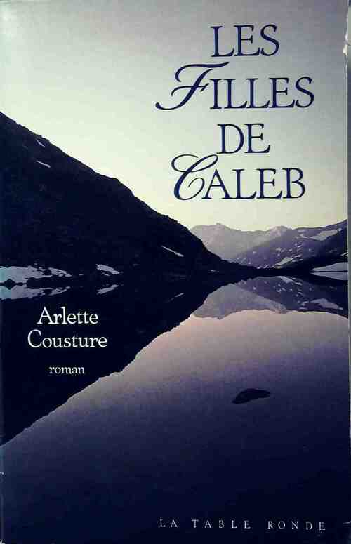 Livrenpoche : Les filles de Caleb - Arlette Cousture - Livre