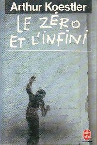 Livrenpoche : Le zéro et l'infini - Arthur Koestler - Livre