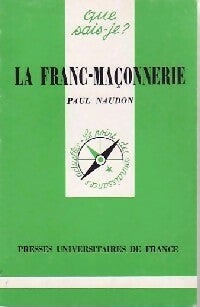 La franc-maçonnerie - Paul Naudon - Livre