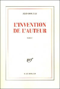 Livrenpoche : L'invention de l'auteur - Jean Rouaud - Livre