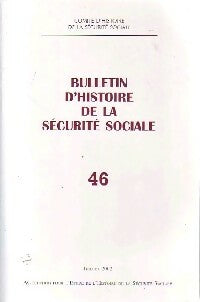 Livrenpoche : Bulletin d'histoire de la Sécurité Sociale n°46 - Collectif - Livre