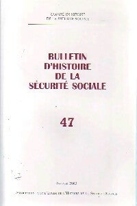 Livrenpoche : Bulletin d'histoire de la Sécurité Sociale n°47 - Collectif - Livre