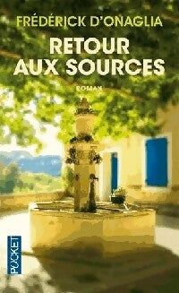 Livrenpoche : Retour aux sources - Frédérick D'Onaglia - Livre