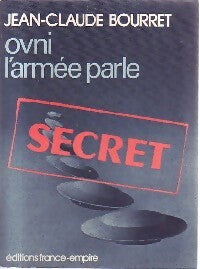 Ovni : L'armée parle - Jean-Claude Bourret - Livre