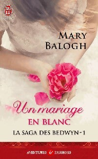 Livrenpoche : La saga des Bedwyn Tome I : Un mariage en blanc - Mary Balogh - Livre