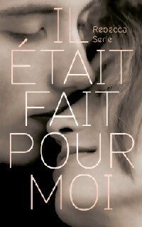 Il était fait pour moi - Rebecca Serle - Livre